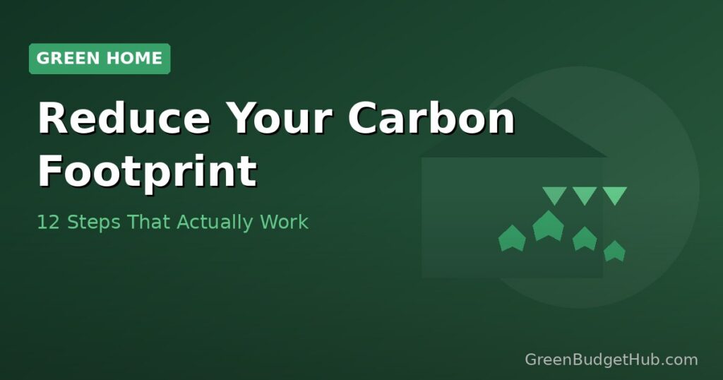 House with green leaves and carbon reduction arrows — reduce carbon footprint at home