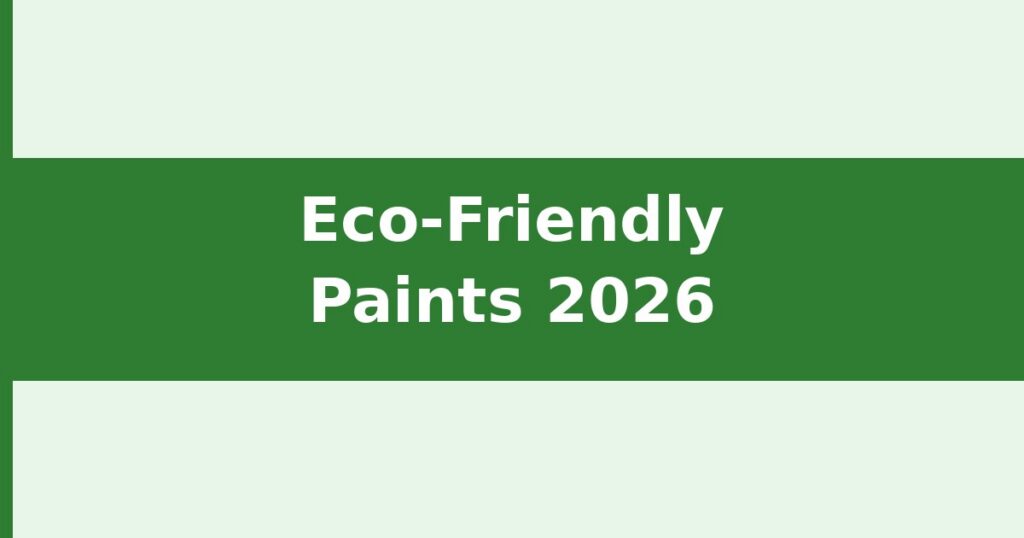 Best eco-friendly low-VOC paints 2026